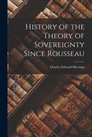 History Of The Theory Of Sovereignty Since Rousseau 1240002602 Book Cover