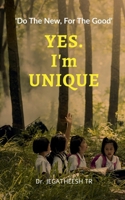 YES. I'm UNIQUE: DO THE NEW, FOR THE GOOD B0CJRQPR6K Book Cover