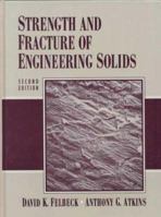 Strength and Fracture of Engineering Solids
