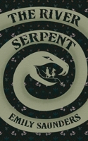 The River Serpent 1763526208 Book Cover