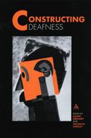 Constructing Deafness 0826461255 Book Cover