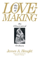 The Art of Lovemaking: An Illustrated Tribute 087975740X Book Cover