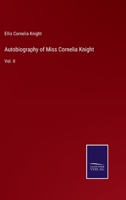 Autobiography of Miss Cornelia Knight: Vol. II 3375042523 Book Cover