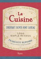 La Cuisine Everyday French Home Cooking 0847835014 Book Cover