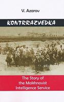 Kontrrazvedka: The Story of the Makhnovist Intelligence Service 0973782722 Book Cover