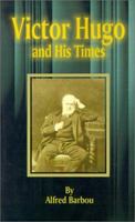 Victor Hugo and His Times B0BPN5F8QG Book Cover