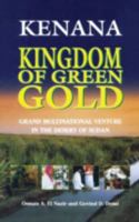 Kenana: Green Gold of Sudan 0710305974 Book Cover