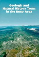 Geologic & the Natural History Tours in the Reno Area (Special Publications Ser. ; No. 19) 1888035013 Book Cover