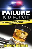 Failure to Drive Right 0692896880 Book Cover