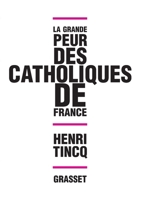 La Grande Peur Des Catholiques de France 2246814901 Book Cover