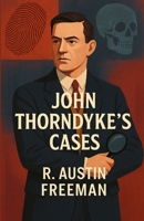 John Thorndykes Cases(Illustrated) 6155757232 Book Cover