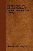 Test Questions On Selected Portions of English Literature and History 1148623558 Book Cover