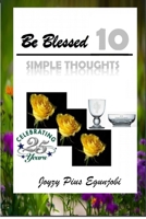 Be Blessed 10: Simple Thoughts B0CN255MNW Book Cover