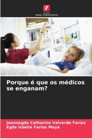 Porque é que os médicos se enganam? (Portuguese Edition) 6208203465 Book Cover