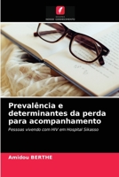 Prevalência e determinantes da perda para acompanhamento 6203527963 Book Cover