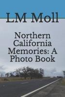 Northern California Memories: A Photo Book 1092404902 Book Cover