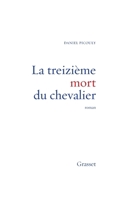 La Treizie&#X300;Me Mort Du Chevalier: Roman 2246575311 Book Cover