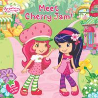 Meet Cherry Jam! 0448458780 Book Cover