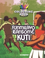 Funmilayo Ransome-Kuti (Colouring Book) B08YQFVM3G Book Cover