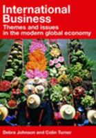 International Business: Themes and Issues in the Modern Global Economy 0415248906 Book Cover