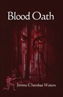 Blood Oath 0615243940 Book Cover