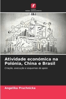 Atividade económica na Polónia, China e Brasil (Portuguese Edition) 6207826280 Book Cover