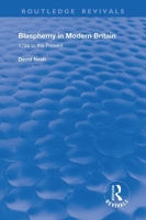 Blasphemy in Modern Britain: 1789 To the Present 0367205009 Book Cover