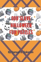 God'slove Halloween Fun Puzzles: Fun Puzzles for Families B0BFJH9TJT Book Cover