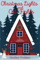 Christmas Lights and Cat Fights: A Jules Keene Glamping Mystery 1685124771 Book Cover