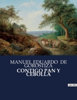Contigo Pan Y Cebolla B0C42JX968 Book Cover