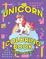 Unicorn Coloring Book for Kids Ages 2-4: Cute Girls Unicorns Gifts 1695620402 Book Cover