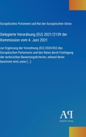 Delegierte Verordnung (EU) 2021/2139 der Kommission vom 4. Juni 2021: zur Ergänzung der Verordnung (EU) 2020/852 des Europäischen Parlaments und des ... bestimmt wird, unter [...] (German Edition) 338790018X Book Cover