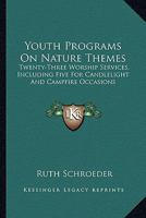 Youth Programs on Nature Themes 0548450846 Book Cover