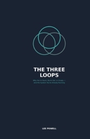 The Three Loops That Run Your Life 1764465512 Book Cover