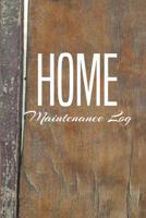 Home Maintenance Log: Keep track of your Paint Schedule 1081893214 Book Cover