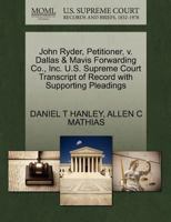 John Ryder, Petitioner, v. Dallas & Mavis Forwarding Co., Inc. U.S. Supreme Court Transcript of Record with Supporting Pleadings 1270664468 Book Cover