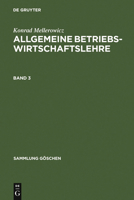 Allgemeine Betriebswirtschaftslehre. Band 3 3111296237 Book Cover