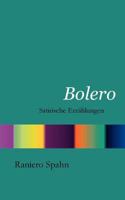 Bolero: Satirische Erzählungen 3833400455 Book Cover