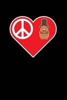 Peace Love Groundhog Day: Groundhog Day Notebook | Funny Woodchuck Sayings Forecasting Journal February 2 Holiday Mini Notepad Gift College Ruled (6x9) 1674560176 Book Cover