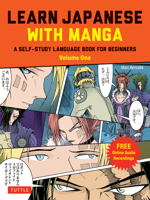 Learn Japanese with Manga Volume One: A Self-Study Language Book for Beginners - Learn to read, write and speak Japanese with manga comic strips! 4805316896 Book Cover