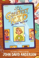 The Greatest Kid in the World 0062986031 Book Cover