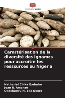 Caractérisation de la diversité des ignames pour accroître les ressources au Nigeria (French Edition) 6208066166 Book Cover