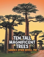 Ten Tall Magnificent Trees B0F1QY625Q Book Cover