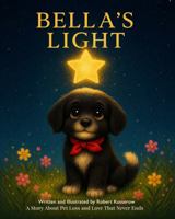 Bella's Light: A Story About Pet Loss and Love That Never Ends (The Peekapoo Sisters) B0H1NK11K2 Book Cover