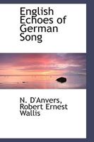 English Echoes of German Song 0526008784 Book Cover