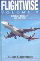 Flightwise: Aircraft Stability and Control, Vol. 2 1853108707 Book Cover
