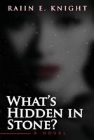 What's Hidden in Stone? 1539986411 Book Cover
