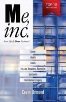 Me, Inc.: Your Life Is Your Business! 1501008412 Book Cover