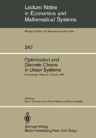 Optimization and Discrete Choice in Urban Systems 3540156607 Book Cover