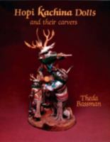 Hopi Kachina Dolls and Their Carvers 0887403735 Book Cover